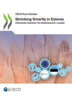 Shrinking Smartly in Estonia: Preparing Regions for Demographic Change cover