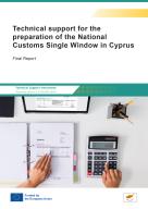 Thumbnail showing the Technical support for the  preparation of the National  Customs Single Window in Cyprus cover report