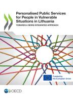 Thumbnail image for the Personalised Public Services for People in Vulnerable Situations in Lithuania publication page